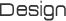 Design